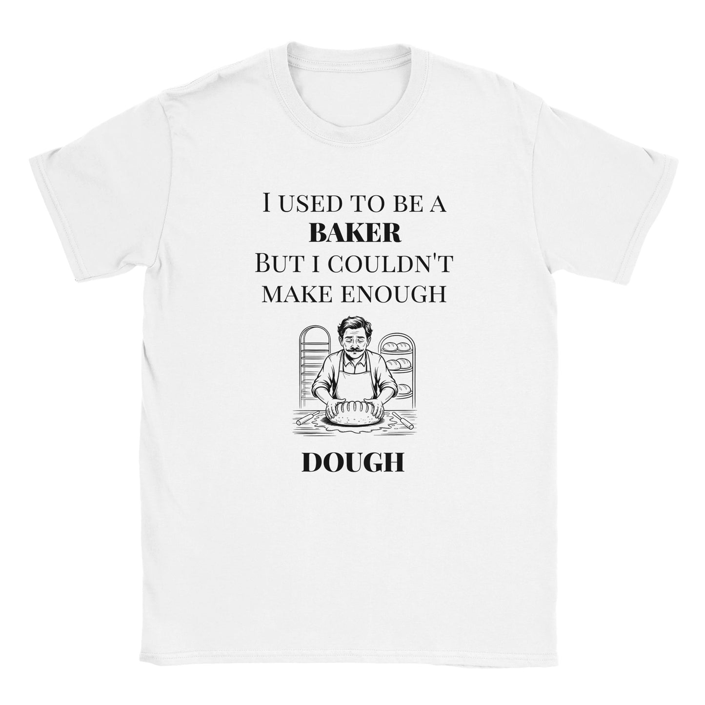 Not Enough Dough t-shirt - alternate view